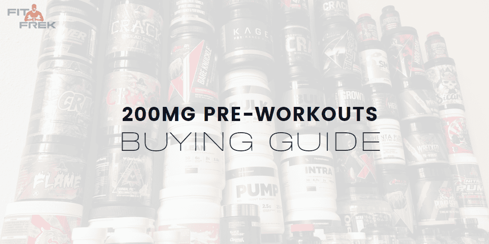TopRated 200mg Caffeine PreWorkouts for 2024 FitFrek