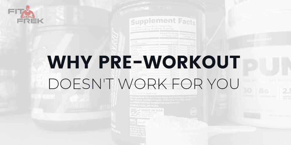 9 Reasons Why Your PreWorkout Doesn't Work For You (& How To Fix It