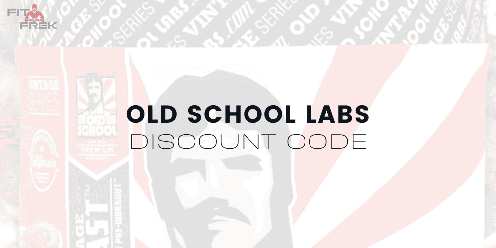 Old School Labs Discount & Coupon Codes (2024) FitFrek