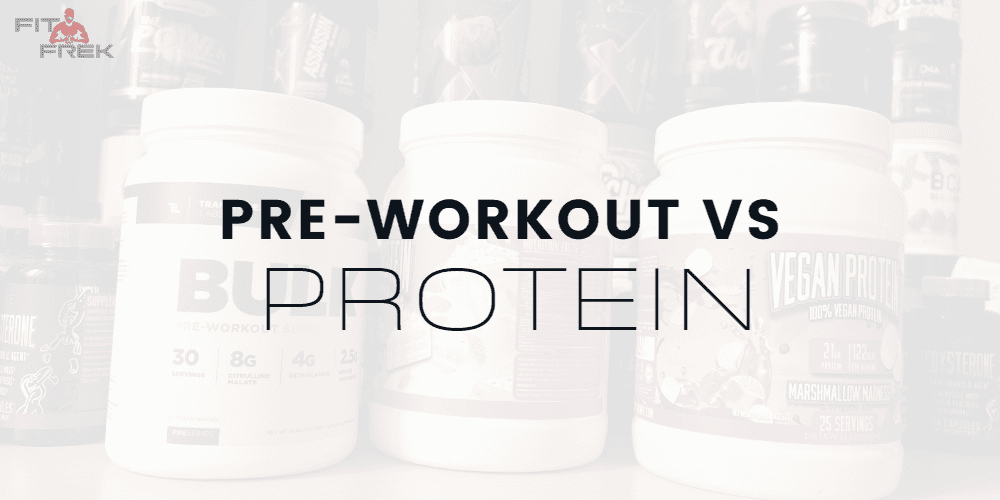 PreWorkout vs. Protein Which Is Better? FitFrek