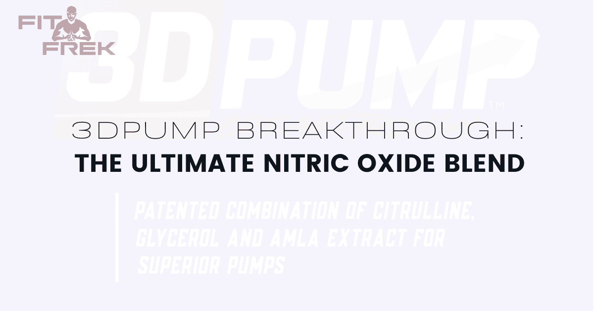 3DPump Breakthrough The Ultimate Nitric Oxide Blend FitFrek