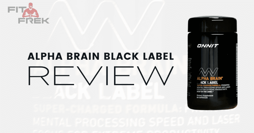 Alpha Brain Black Label Review: There Are Better Alternatives