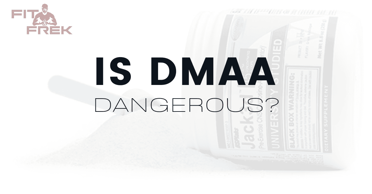 DMAA Uncovered Safe Boost or Health Risk? FitFrek
