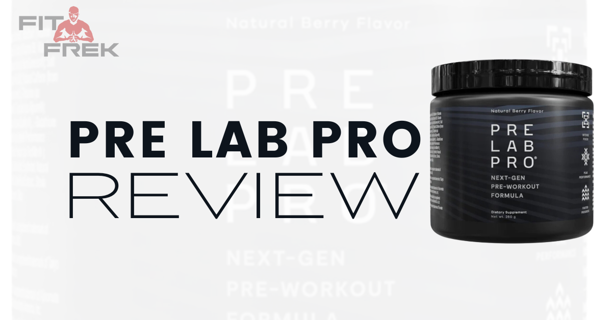 Pre Lab Pro Pre Workout Review | FitFrek